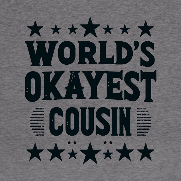 World's Okayest Cousin Rating by EternalEntity